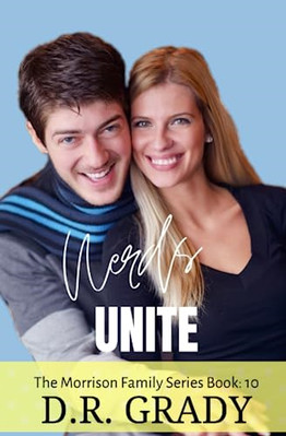 Nerds Unite -  NEW D R Grady 2016