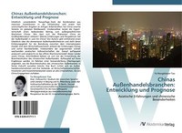 Chinas AußEnhandelsbranchen: Entwicklung Und Prognose | Buch | 9783639417111