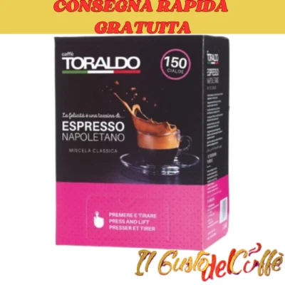 CAFFÈ TORALDO 150 300 600 Cialde TORALDO ARABICA CLASSICA CREMOSA FORTE E CREMOSA DECA D10S