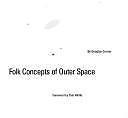 In Advance of the Landing: Folk Concepts of Outer Space by Douglas Curran
