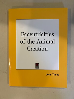 Eccentricities of the Animal Creation by John Timbs - Modern Print Reproduction
