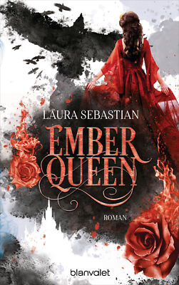 Laura Sebastian; Dagmar Schmitz / EMBER QUEEN