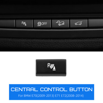 for BMW X5 E70 X6 / E71 E72 New Parking Radar Sensor Switch Button Cover Key