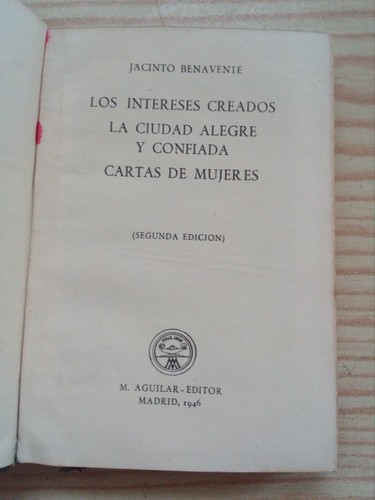 Jacinto Benavente - Los Intereses Creados - Crisol 22 - 1946 - Aguilar - Imagen 3 de 4