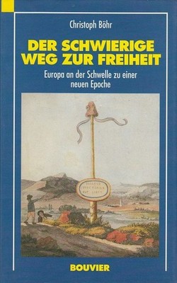 Der schwierige Weg zur Freiheit - Europa an der Schwelle zu einer neuen Epoche B