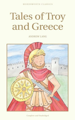 #ad Tales of Troy and Greece Wordsworth Classics paperback Lang C. $6.78
