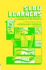 Slow Learners: A Break In The Circle - A Practical Guide For...