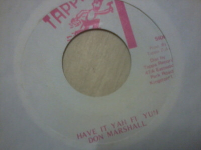 Don Marshall  - Have It Yah Fi Yuh (7'')