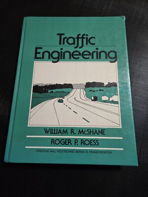 Prentice Hall Polytechnic Series in Traffic Engineering: Traffic Engineering by