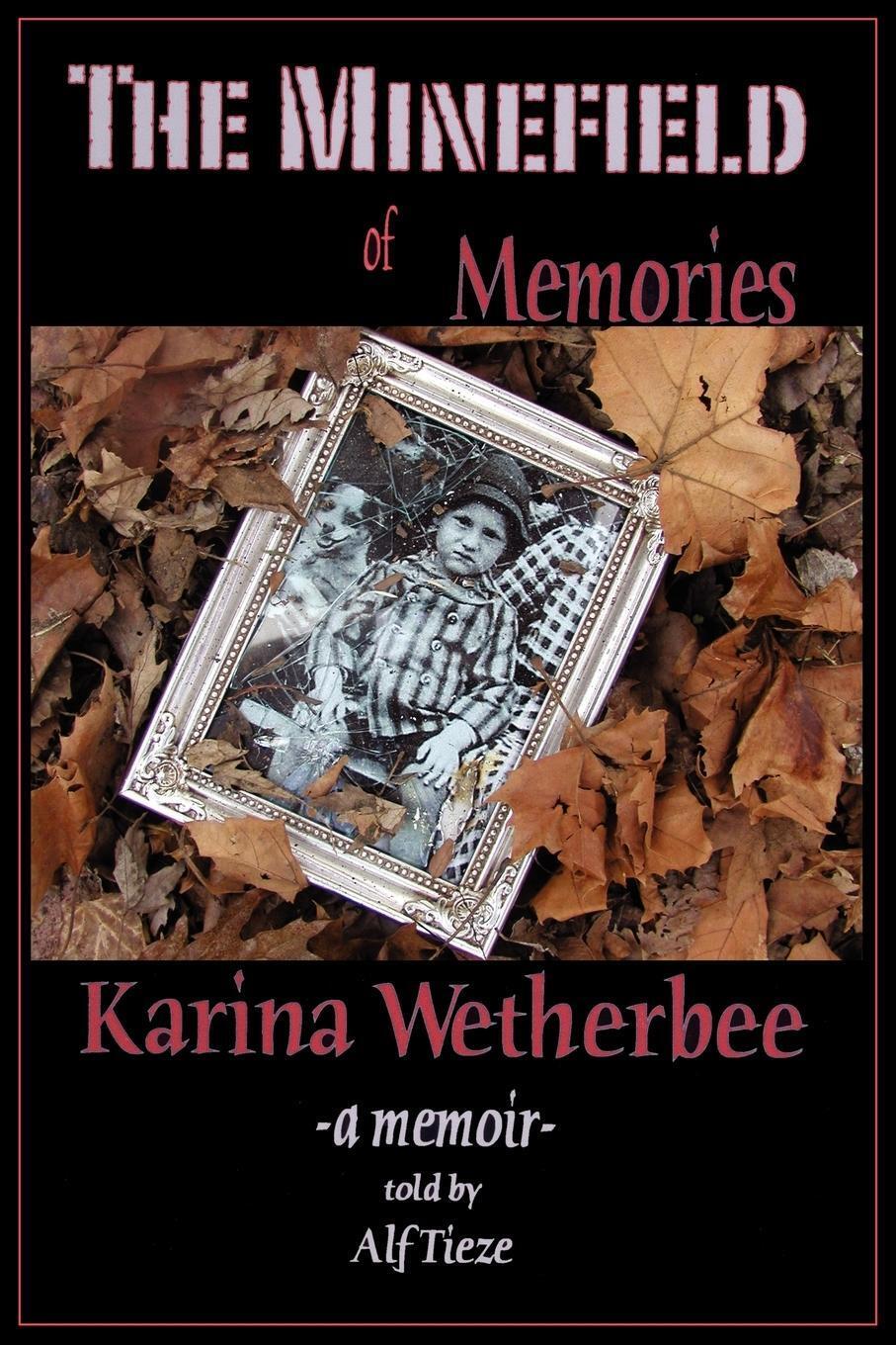 Thumbnail - The Minefield Of Memories A Memoir Karina Wetherbee Taschenbuch