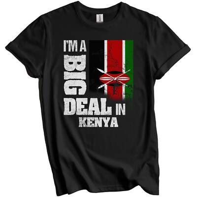 I'm A Big Deal In Kenya Funny Kenyan Flag T-Shirt