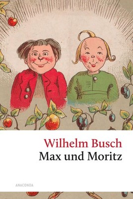 Max und Moritz Wilhelm Busch