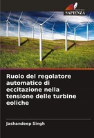 Ruolo Del Regolatore Automatico Di Eccitazione Nella Tensione Delle Turbine...