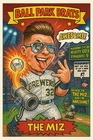 Jacob Misiorowski as " The Miz " - BALLPARK BRATS Parody Art Card Brewers