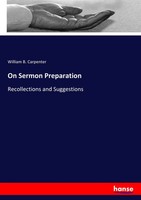 William B. Carpenter | On Sermon Preparation | Taschenbuch | Englisch (2017)