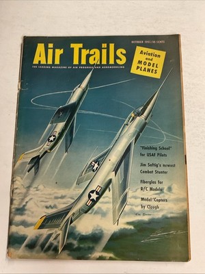 Vtg Air Trails Magazine October 1953 Finishing School for USAF M3306