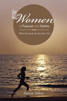 Women Of Purpose And Destiny | What On Earth Are You Here For! | Talbott | Buch
