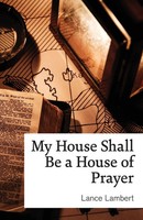 My House Shall Be A House Of Prayer | Lance Lambert | Taschenbuch | Englisch