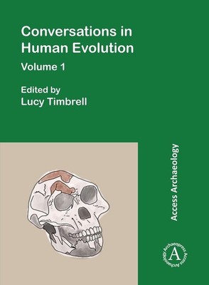 Conversations in Human Evolution: Volume 1 by Lucy Timbrell (English) Paperback 