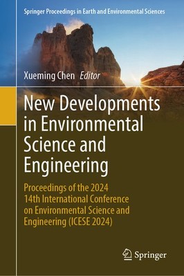 New Developments In Environmental Science And Engineering: P...