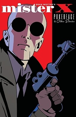 Mister X: Pokerface and other stories Motter, Dean Paperback