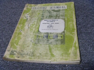 International 573 & 573B Series Engines Shop Service Repair Manual ISS-1504-1