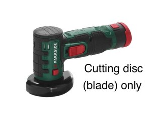 parkside lidl 12v battery grinder cordless disc disk cutter blade replacement