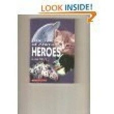 True Tales of Animal Heroes 2005 by Allan Zullo 0439662133 for sale ...