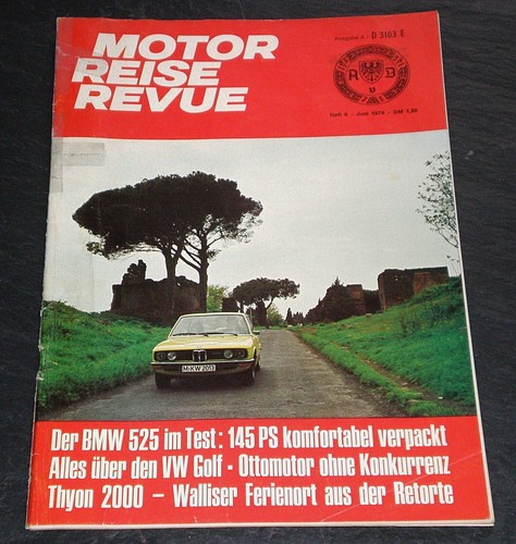 Motor Reise Revue AvD 06/74 Test BMW 525,Ottomotor-Alternativen,Der neue VW Golf