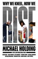 Michael Holding | Why We Kneel How We Rise | Buch | Englisch (2021) | Gebunden