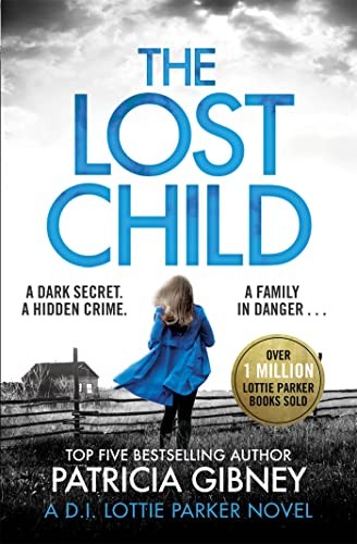 The Lost Child (Detective Lottie Parker),Patricia Gibney