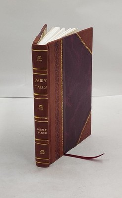 Fairy Tales Their Origin And Meaning: With Some Account Of Dwell [Leather Bound]
