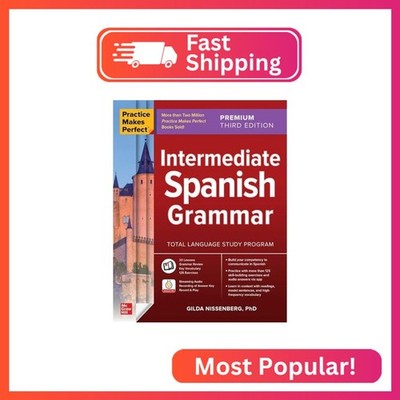Practice Makes Perfect: Intermediate Spanish Grammar, Premium Third Edition
