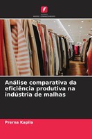 Prerna Kapila | AnáLise Comparativa Da EficiêNcia Produtiva Na IndúStria De...