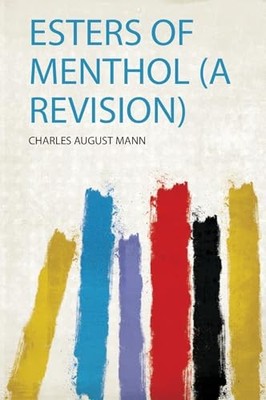 Esters of Menthol (A Revision) by Charles August Mann 9780461684957 NEW