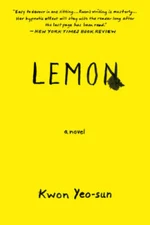 Lemon: A Novel - Paperback By Kwon Yeo-sun - VERY GOOD