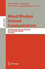 Wired/Wireless Internet Communications: 4th International Conference, WWIC 2006, Bern, Switzerland, May 10-12, 2006, Proceedings by Springer-Verlag Berlin and Heidelberg GmbH & Co. KG (Paperback, 2006)