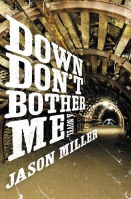 Down Dont Bother Me: A Novel (Slim in Little Egypt Mystery) - VERY GOOD