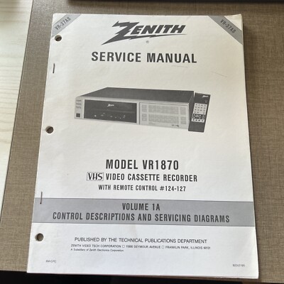 Zenith Service Manual Model VR1870 VHS Video Cassette Recorder  Vol 1A