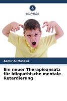 Ein Neuer Therapieansatz FüR Idiopathische Mentale Retardierung Aamir Al Mosawi