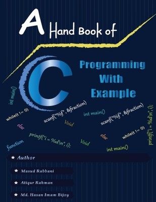 Bijoy - A Handbook of C Programming with Example - New paperback or so - X555z