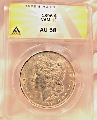 1896-P   MORGAN SILVER DOLLAR    *WHITE*    AU58   VAM-1C    DIFFICULT TO FIND!