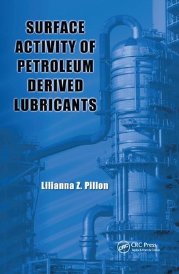 Surface Activity of Petroleum Derived Lubricants by Lilianna Z. Pillon (English)