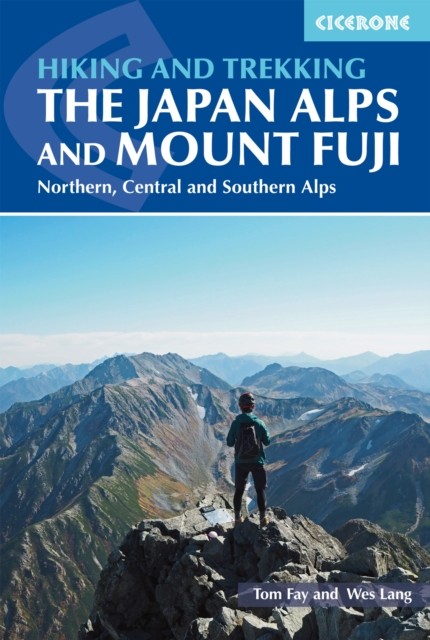Hiking and Trekking in the Japan Alps and Mount Fuji by Tom Fay (Paperback Book)