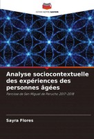 Sayra Flores | Analyse Sociocontextuelle Des ExpéRiences Des Personnes âGéEs
