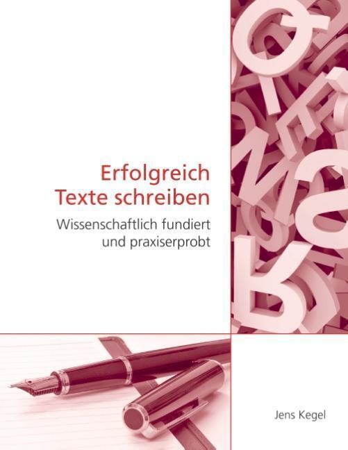 Thumbnail - Jens Kegel | Erfolgreich Texte Schreiben | Taschenbuch | Deutsch