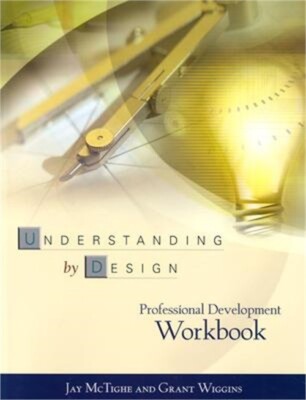 Understanding by Design Professional Development Workbook (Paperback or Softback