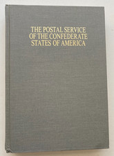 The Postal Service of the Confederate States of America - Dietz 1989 2nd Edition