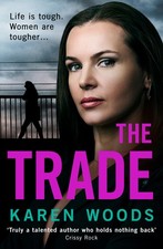 The Trade: A gripping thriller from the dark side of Manchester,