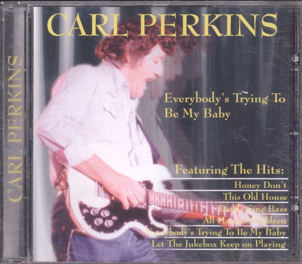 Carl Perkins (Rock N Roll) Everybody's Trying To Be My Baby CD Czech Republic